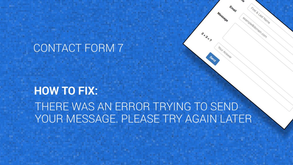How to Fix There was an error trying to send your message. Please try again later with Contact Form 7. Banner